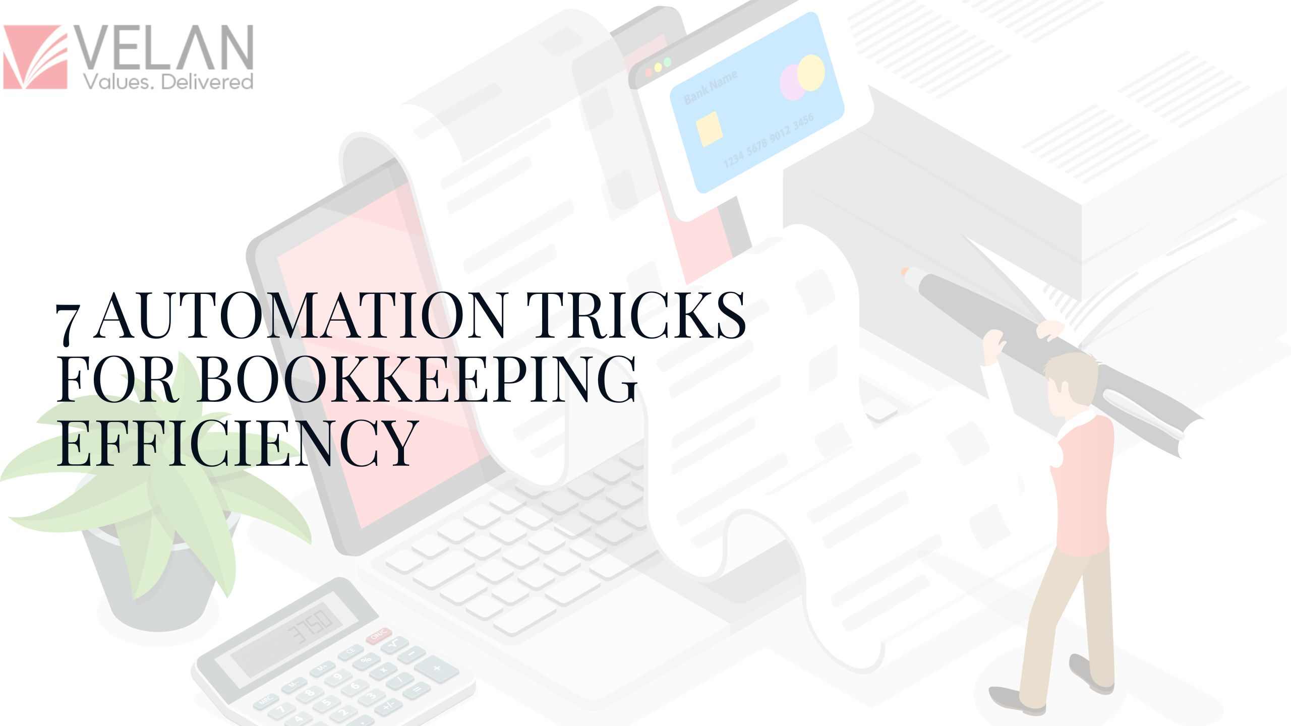 7 Automation Tricks to Improve Bookkeeping Efficiency